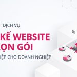Thiết kế website trọn gói cho doanh nghiệp – Giải pháp chuyên nghiệp và hiệu quả