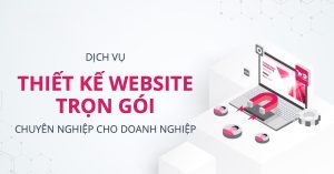 Thiết kế website trọn gói cho doanh nghiệp
