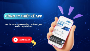 Công ty thiết kế app android uy tín