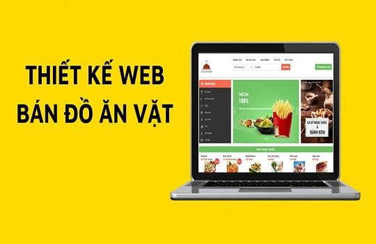 Dịch vụ thiết kế website bán đồ ăn vặt, đồ ăn nhanh chuẩn SEO, giá tốt