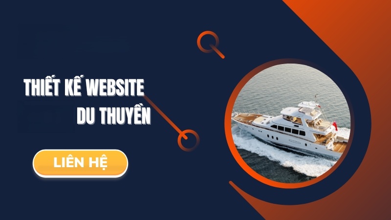 Thiết kế website bán và cho thuê du thuyền hiện đại, chuyên nghiệp chuẩn SEO 4 Thiết kế website bán và cho thuê du thuyền hiện đại, chuyên nghiệp chuẩn seo