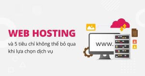 Tiêu chí chọn hosting cho website