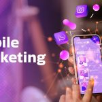Mobile Marketing là gì? Tổng quan và chiến lược tiếp thị di động giúp doanh nghiệp bứt phá