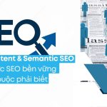 Giải mã sự khác biệt giữa Search Intent & Semantic SEO để tối ưu thứ hạng Google