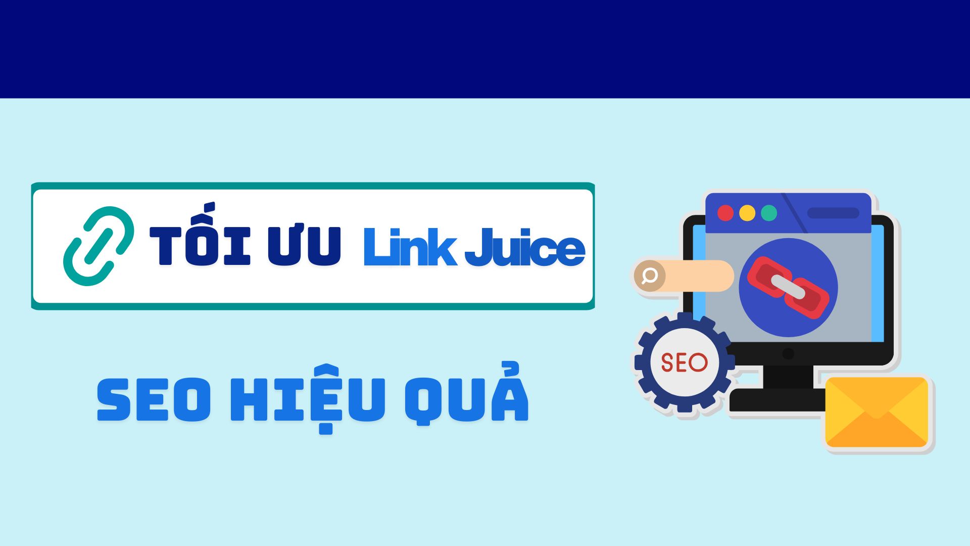 Link Juice là gì? Cách tận dụng để bức phá thứ hạng website 7 Link juice là gì? Cách tận dụng để bức phá thứ hạng website