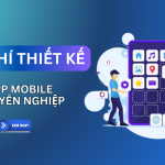 Cập Nhật Chi Phí Thiết Kế App Bao Nhiêu Tiền? Báo Giá Mới Nhất
