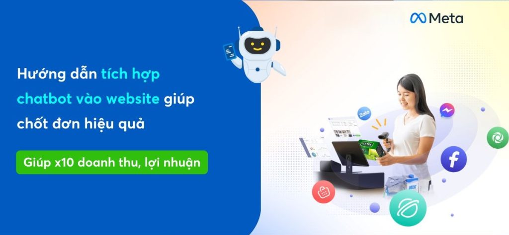 Hướng Dẫn Tích Hợp Chatbot Vào Website Để Tăng Hiệu Quả Chốt Đơn Hàng