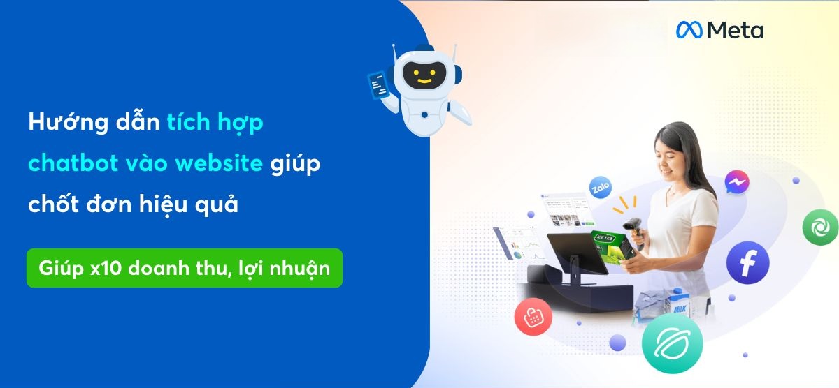 Hướng Dẫn Tích Hợp Chatbot Vào Website Để Tăng Hiệu Quả Chốt Đơn Hàng 7 Hướng dẫn tích hợp chatbot vào website để tăng hiệu quả chốt đơn hàng