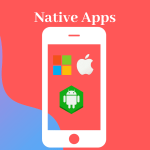 Phát Triển Native App: Hướng Dẫn Toàn Diện