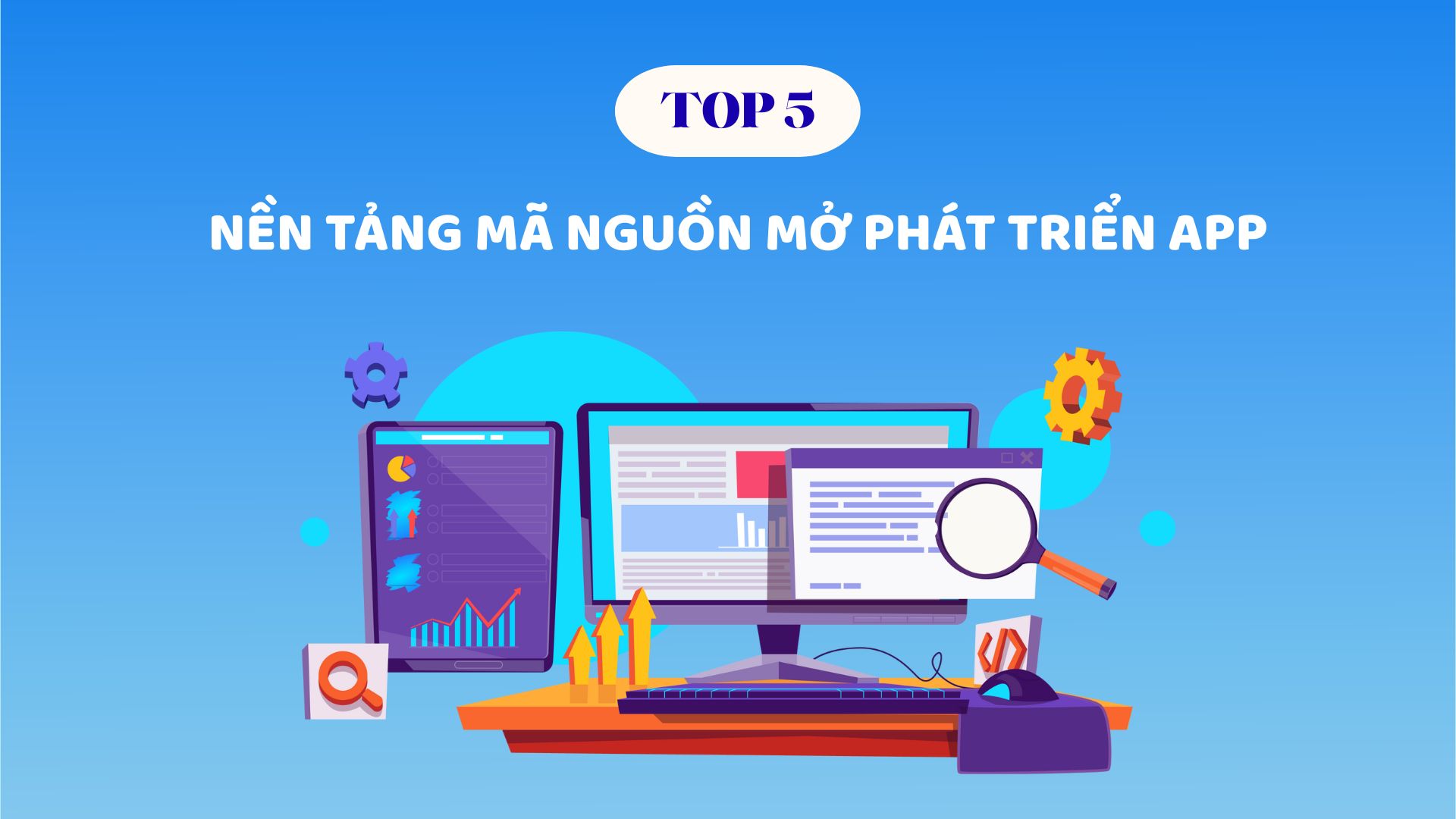 Top 5 nền tảng mã nguồn mở phát triển app 6 Top 5 nền tảng mã nguồn mở phát triển app