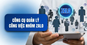 Công cụ quản lý công việc nhóm zalo