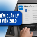 Phần mềm quản lý thành viên Zalo – Giải pháp toàn diện cho doanh nghiệp hiện đại