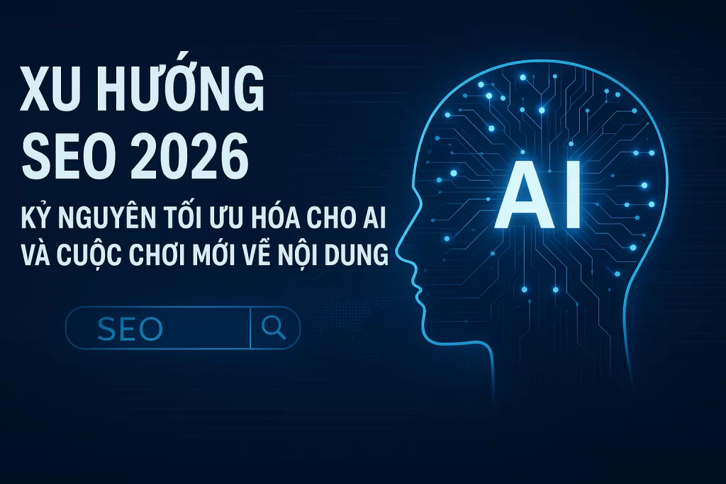 Bùng Nổ Thứ Hạng Google 2026: Xu Hướng SEO Mới Nhất Bạn Đang Bỏ Lỡ
