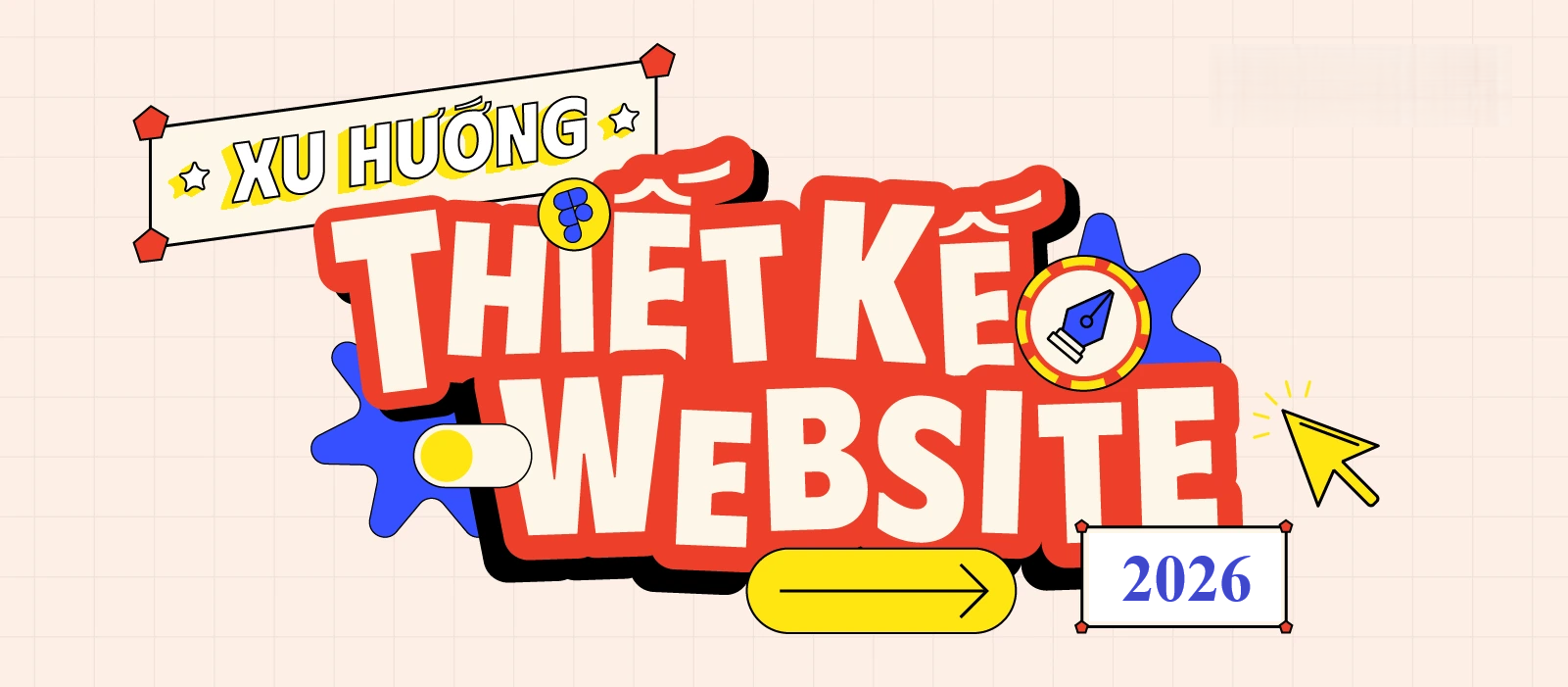 Xu Hướng Thiết Kế Website 2026: Những Giao Diện Dẫn Đầu Năm Nay 4 Xu hướng thiết kế website 2026: những giao diện dẫn đầu năm nay