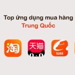 Top 10 App Mua Hàng Trung Quốc Được Tin Dùng Nhất