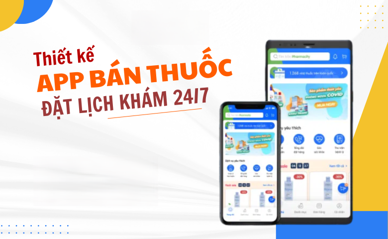 Phát Triển App Giao Thuốc: Hướng Dẫn Đầy Đủ Chi Tiết