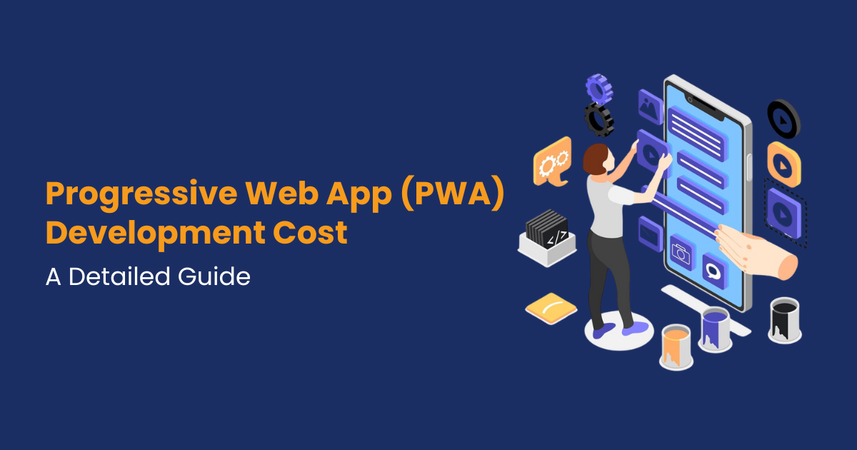 Chi Phí Phát Triển Progressive Web App (PWA)