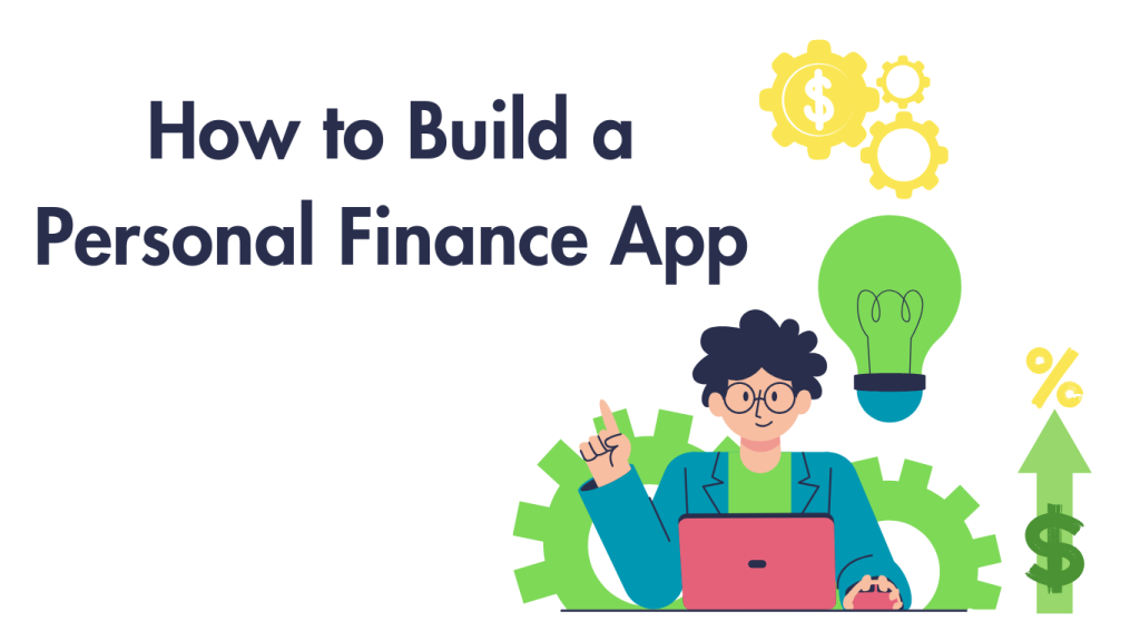 Quy trình thiết kế app quản lý tài chính cá nhân từ A–Z