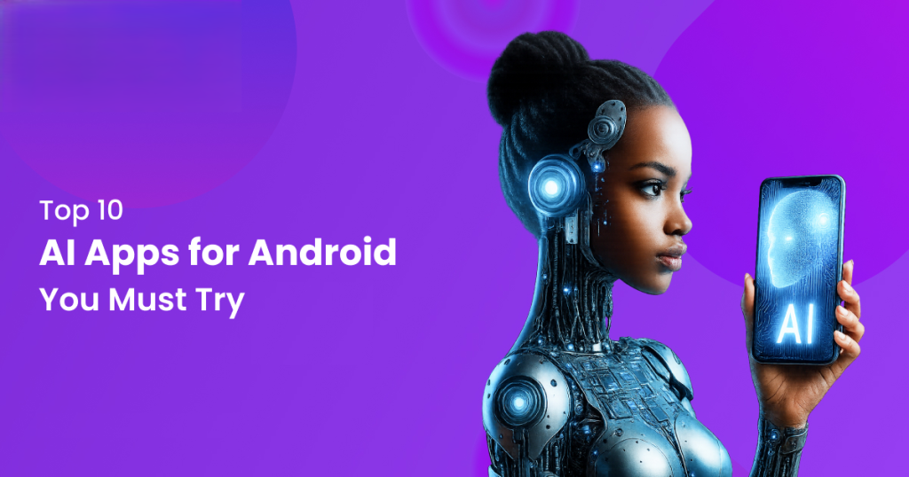 Top Ứng Dụng AI Được Sử Dụng Nhiều Nhất