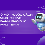 AI Trong Giáo Dục: Cuộc Cách Mạng Học Tập Mới
