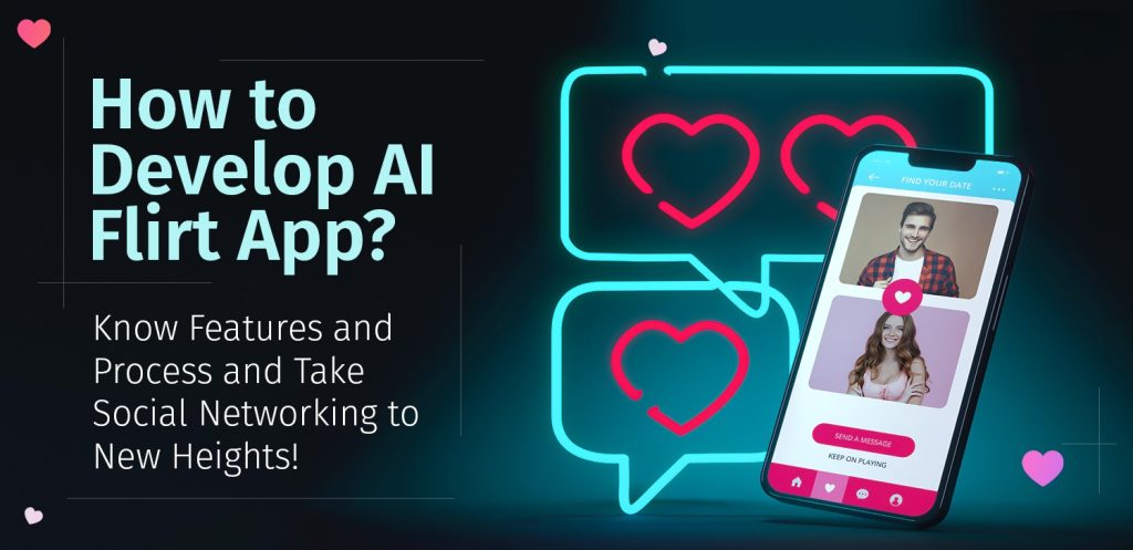 Các bước phát triển App tán tỉnh bằng AI